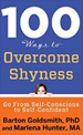 100 Ways to Overcome Shyness: Go From Self-Conscious to Self-Confident