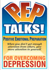 P.E.P. Talks - Positive Emotional Preparation: PEP Talks for Overcoming Depression