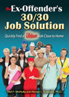 Ex-Offender's 30/30 Job Solution: Your Lifeboat Guide to Re-Entry Success