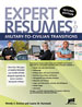 Expert Resumes for Military-to-Civilian Transitions