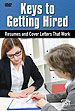 Keys to Getting Hired: Resumes and Cover Letters That Work