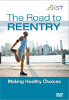 Road to Reentry Video Series: Making Healthy Choices