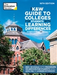 The K&W Guide to Colleges for Students with Learning Differences